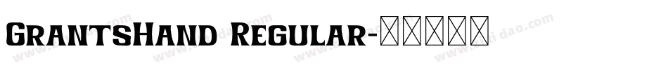 GrantsHand Regular字体转换